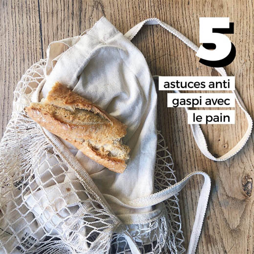 ASTUCES ANTI GASPI & PAIN