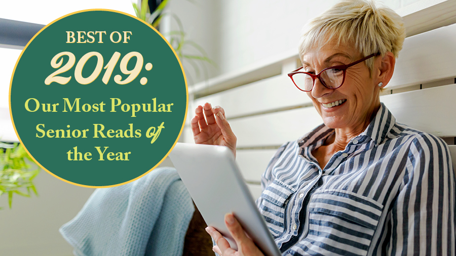 Best of 2019: Our Most Popular Senior Reads of the Year