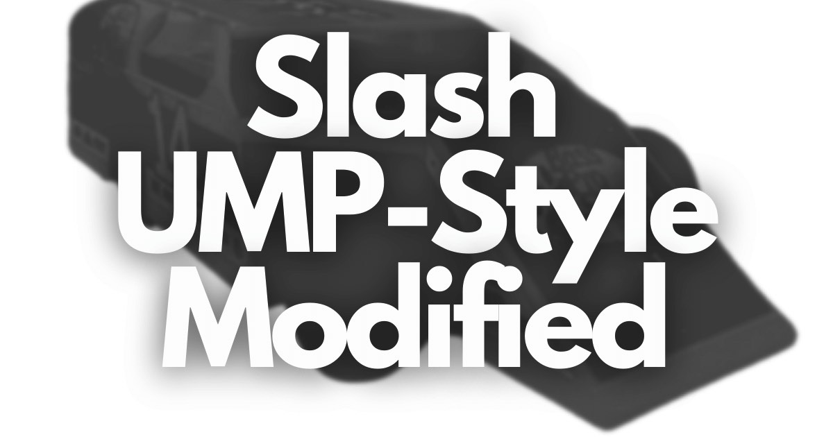 Slash UMP-Style Modified