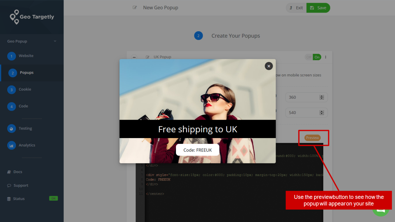 use our preview feature to see how your geo targeted popup will look like in your website