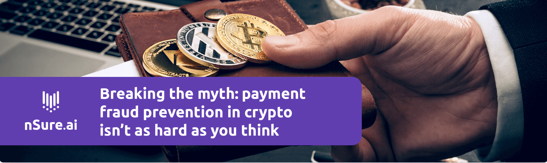 Breaking the Myth: Payment Fraud Prevention in Crypto Isn’t as Hard as ...