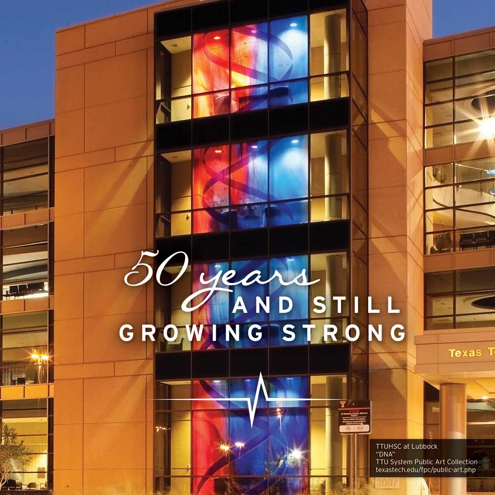 TTUHSC Rack Card - 50 years and still growing strong