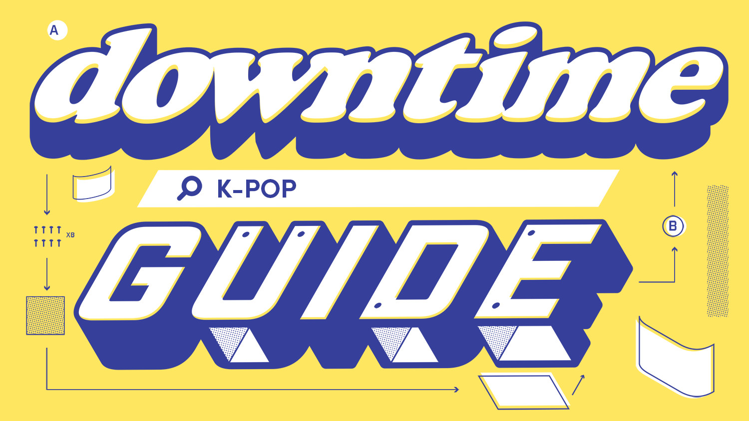 The Downtime Guide to: K-pop