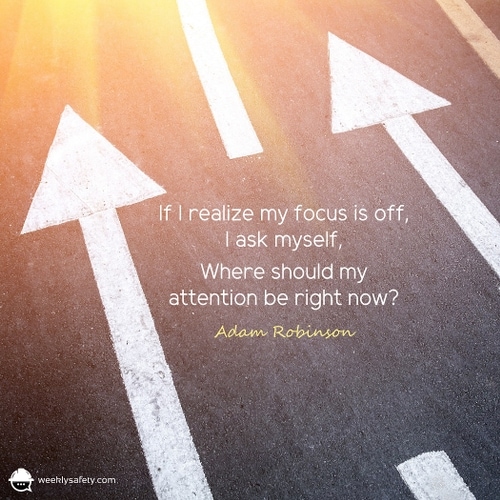 All Safety Quotes Courtesy of the Team at Weeklysafety.com