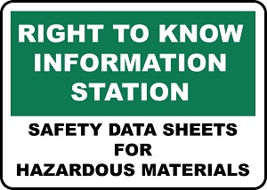 Safety sign that says, "Right to Know Information Station, Safety Data Sheets for Hazardous Materials."