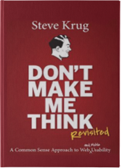 Book "Don’t Make Me Think! A Common Sense Approach to Web Usability" by Steve Krug