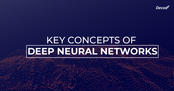 key concepts of deep neural networks