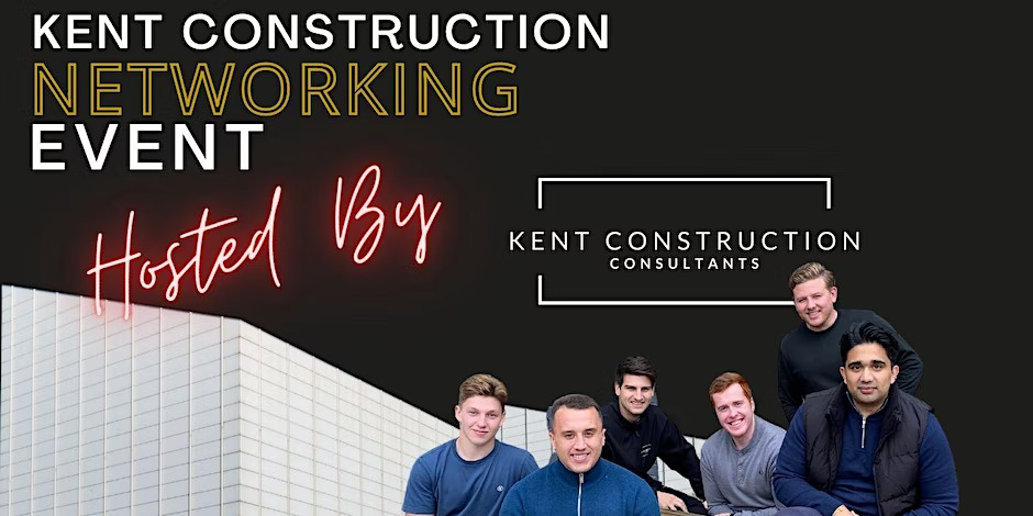 KENT CONSTRUCTION NETWORKING EVENT
