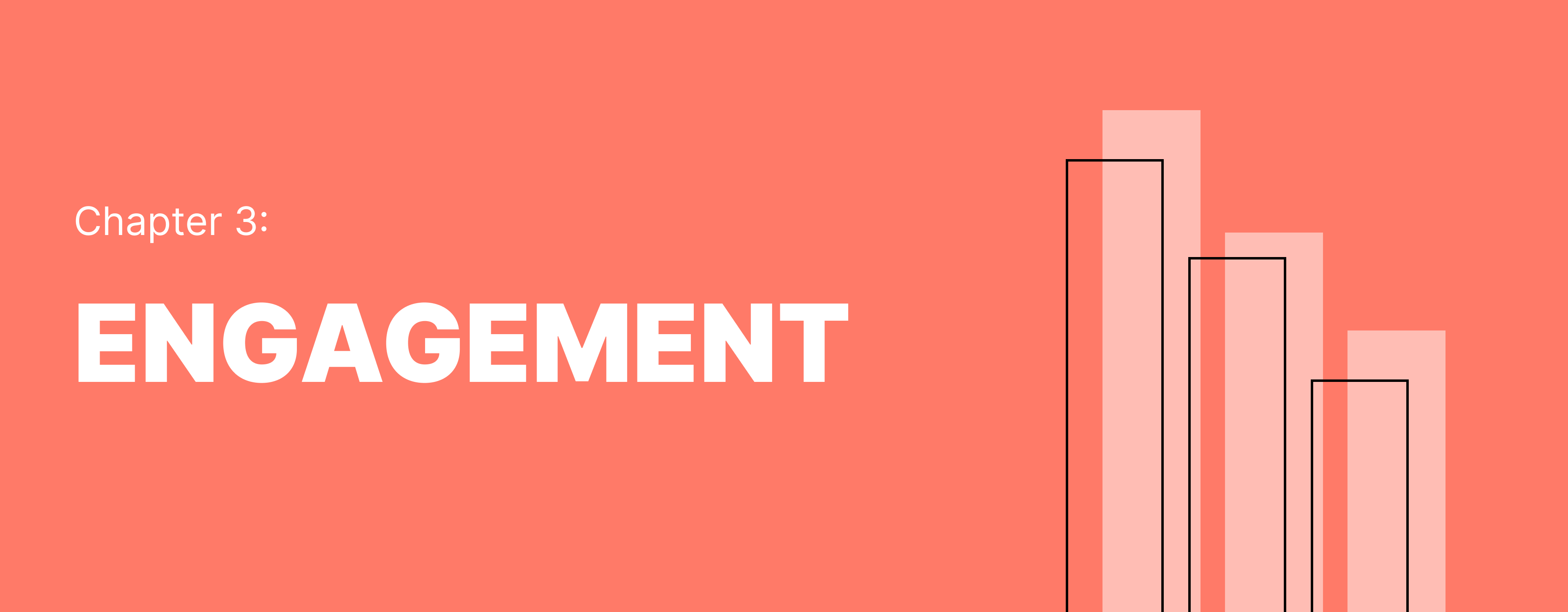 Chapter 3: Engagement