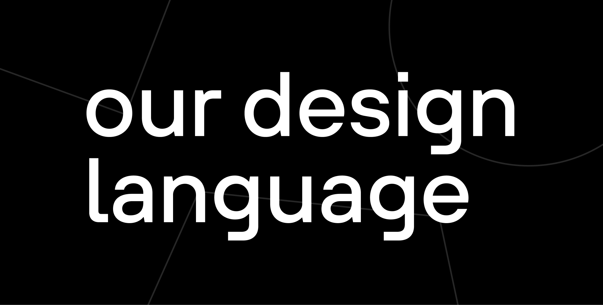 4 things that define our design language