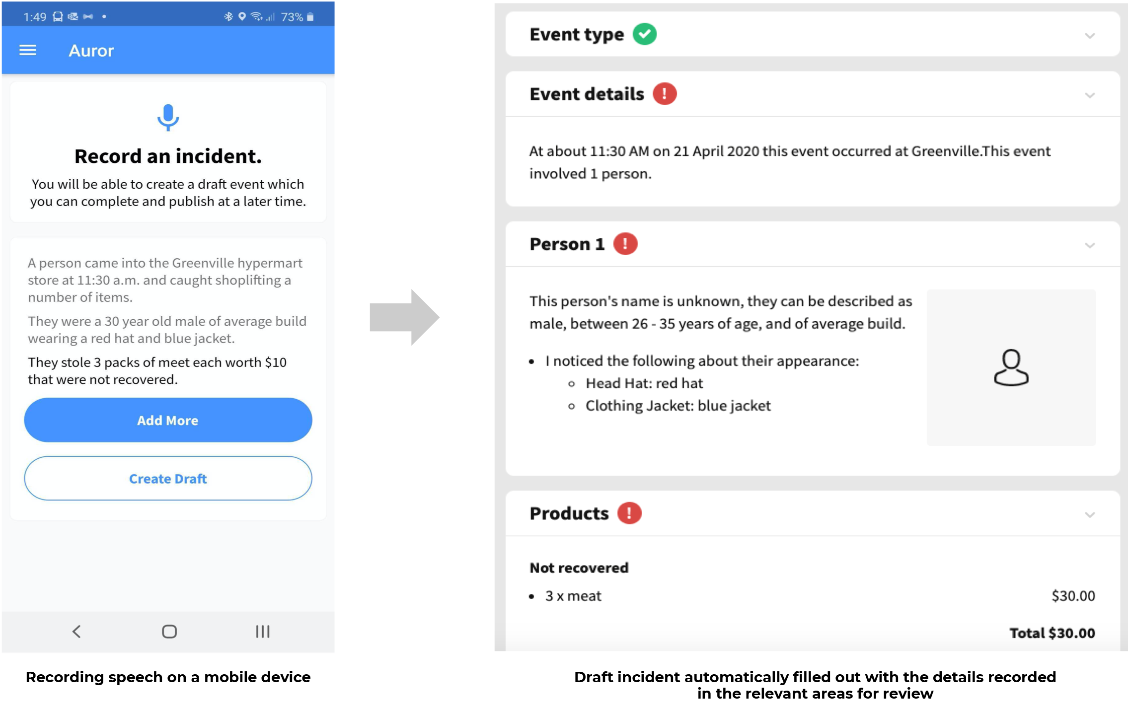 Capturing information at the time of the event from anywhere in the store and automatically create a draft event to complete when ready.