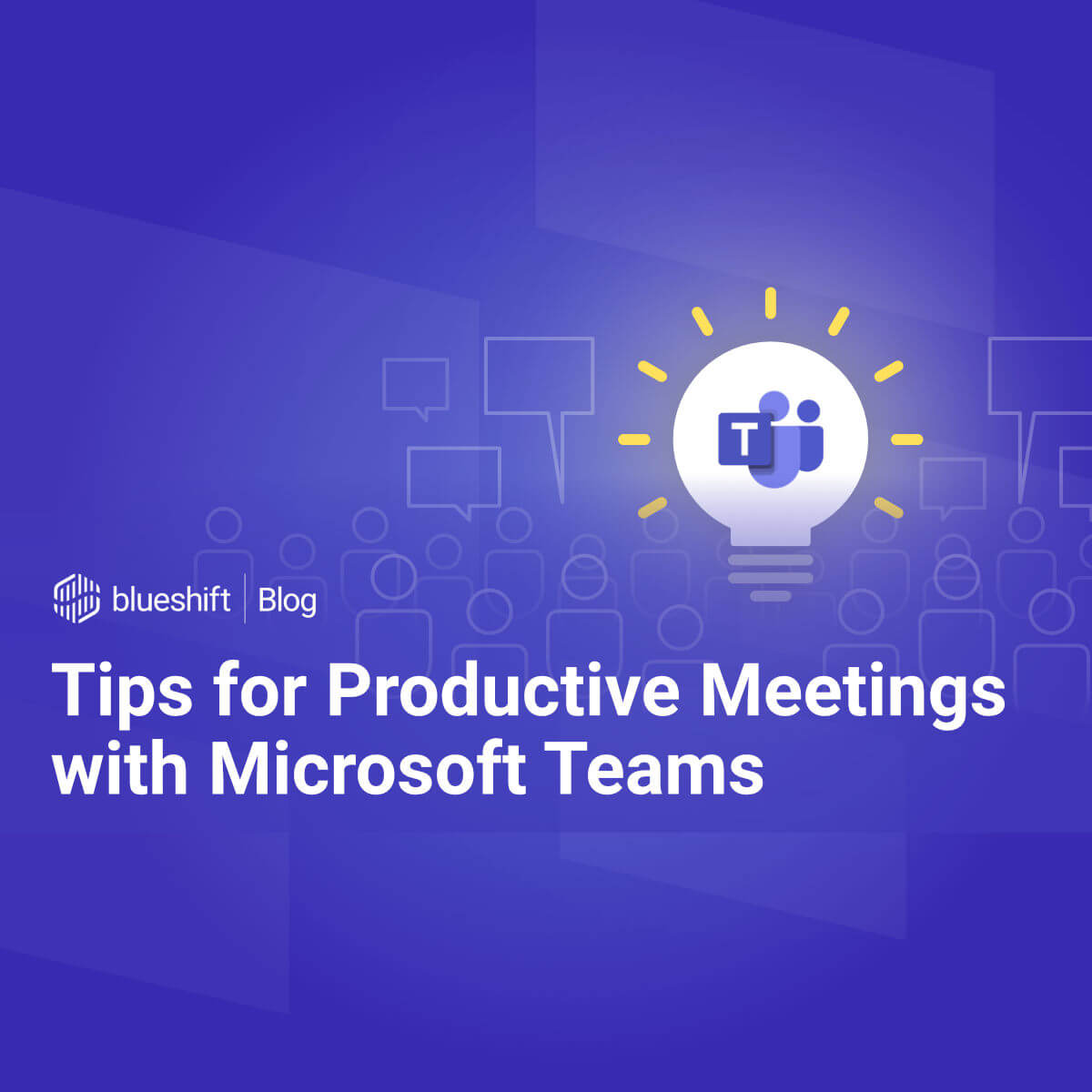 Tips for Productive Meetings With Microsoft Teams | Bloom Software