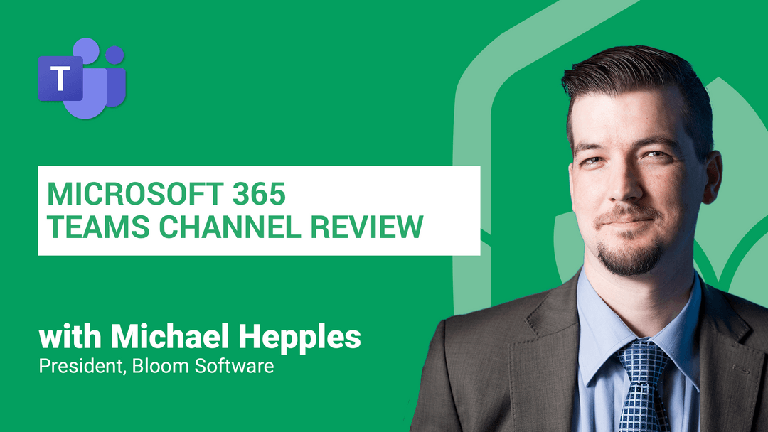 Microsoft 365 Teams Channel Review Bloom Software