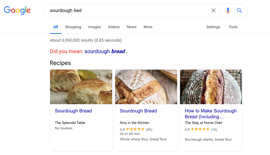 Google search result snapshot for the term "sourdough bread" even though the user typed "bed". Image shows how Google understands context.