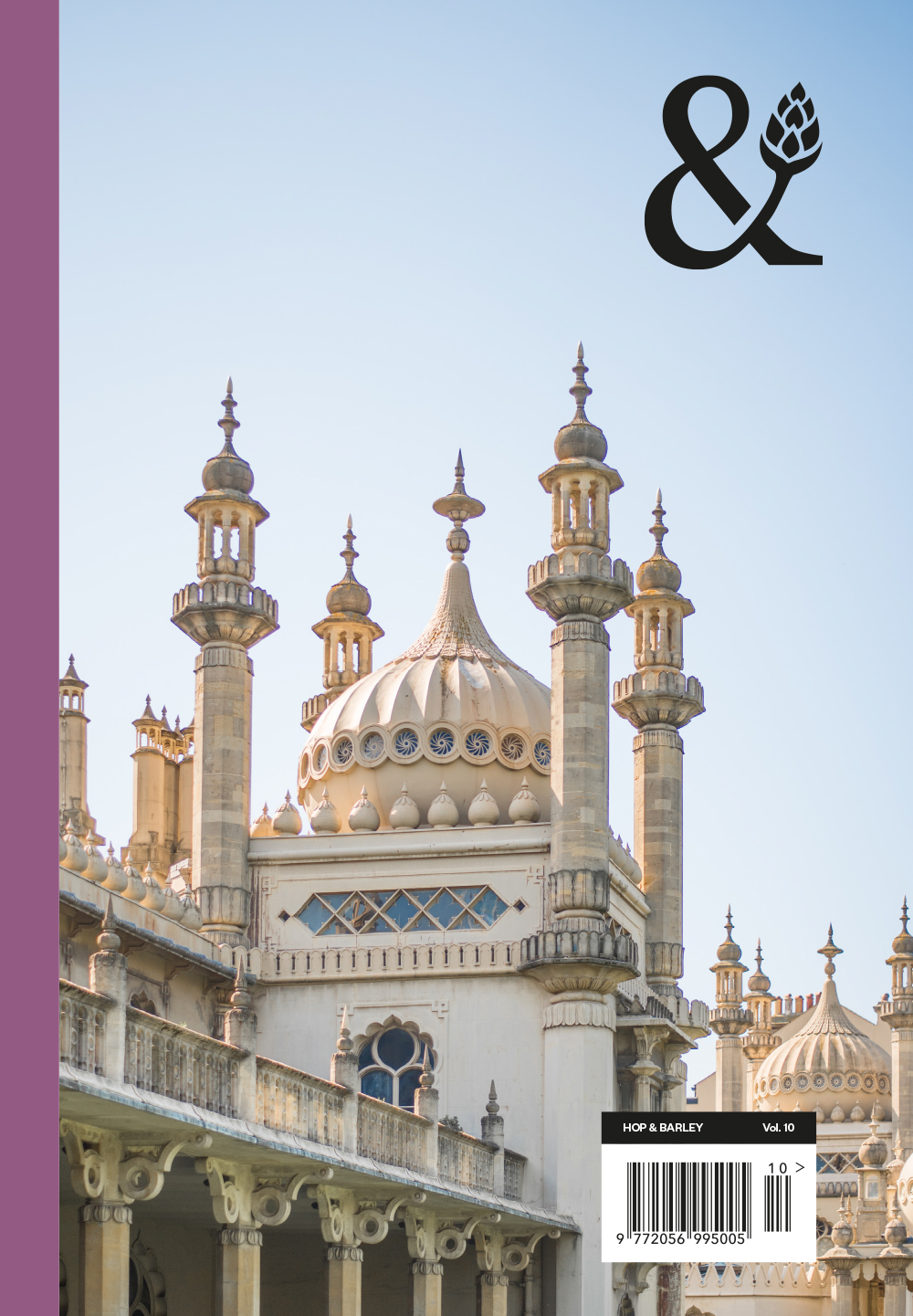 Cover of Hop & Barley magazine Volume 10. The smaller form factor design feature Brighton Pavilion on the cover