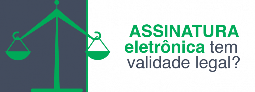 Assinatura Eletrônica tem validade jurídica