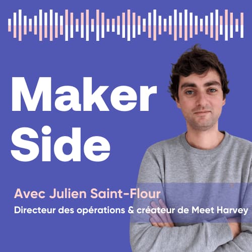 Julien Saint-Flour, directeur des opérations & créateur de Meet Harvey