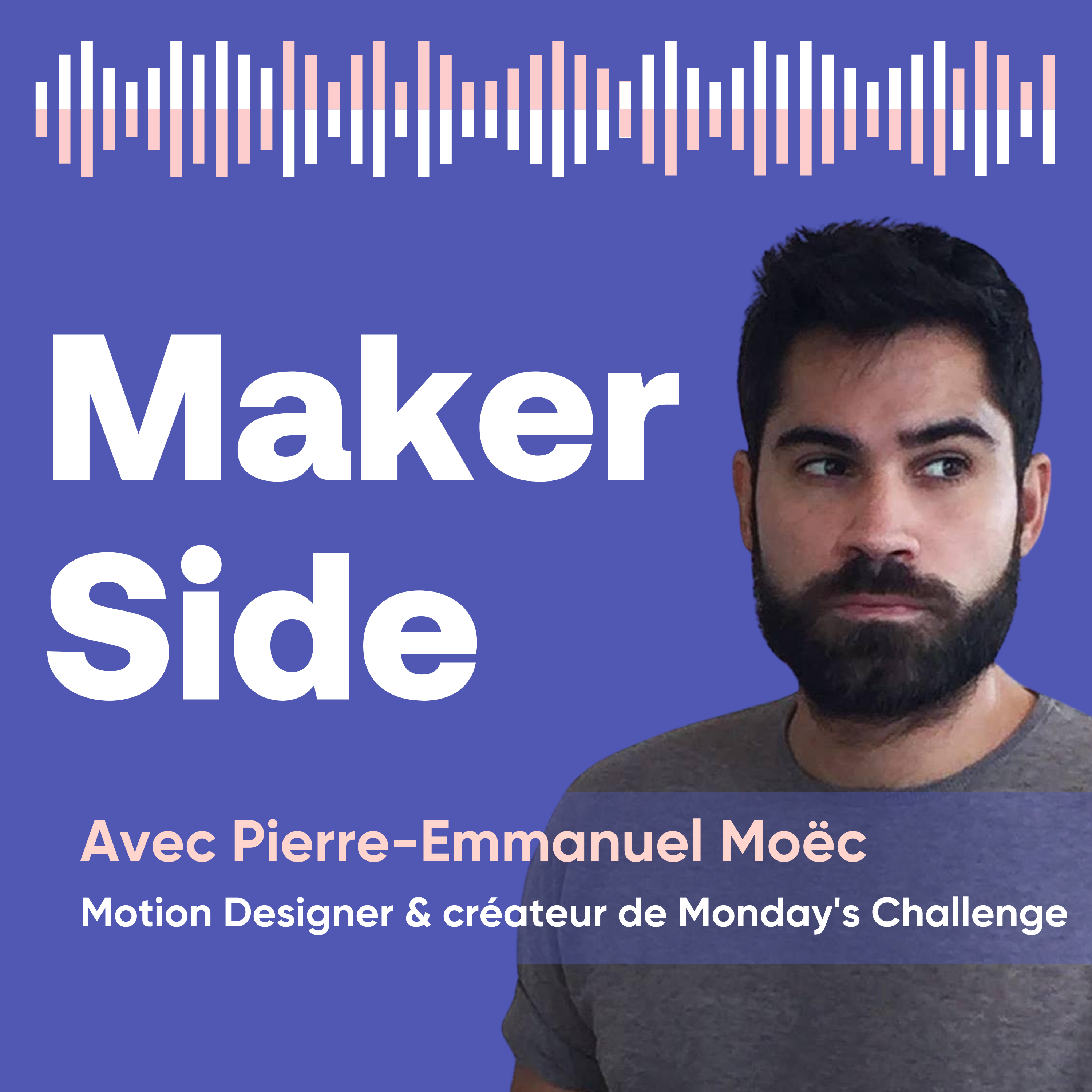 Pierre-Emmanuel Moëc, Motion Designer & créateur de Monday's Challenge
