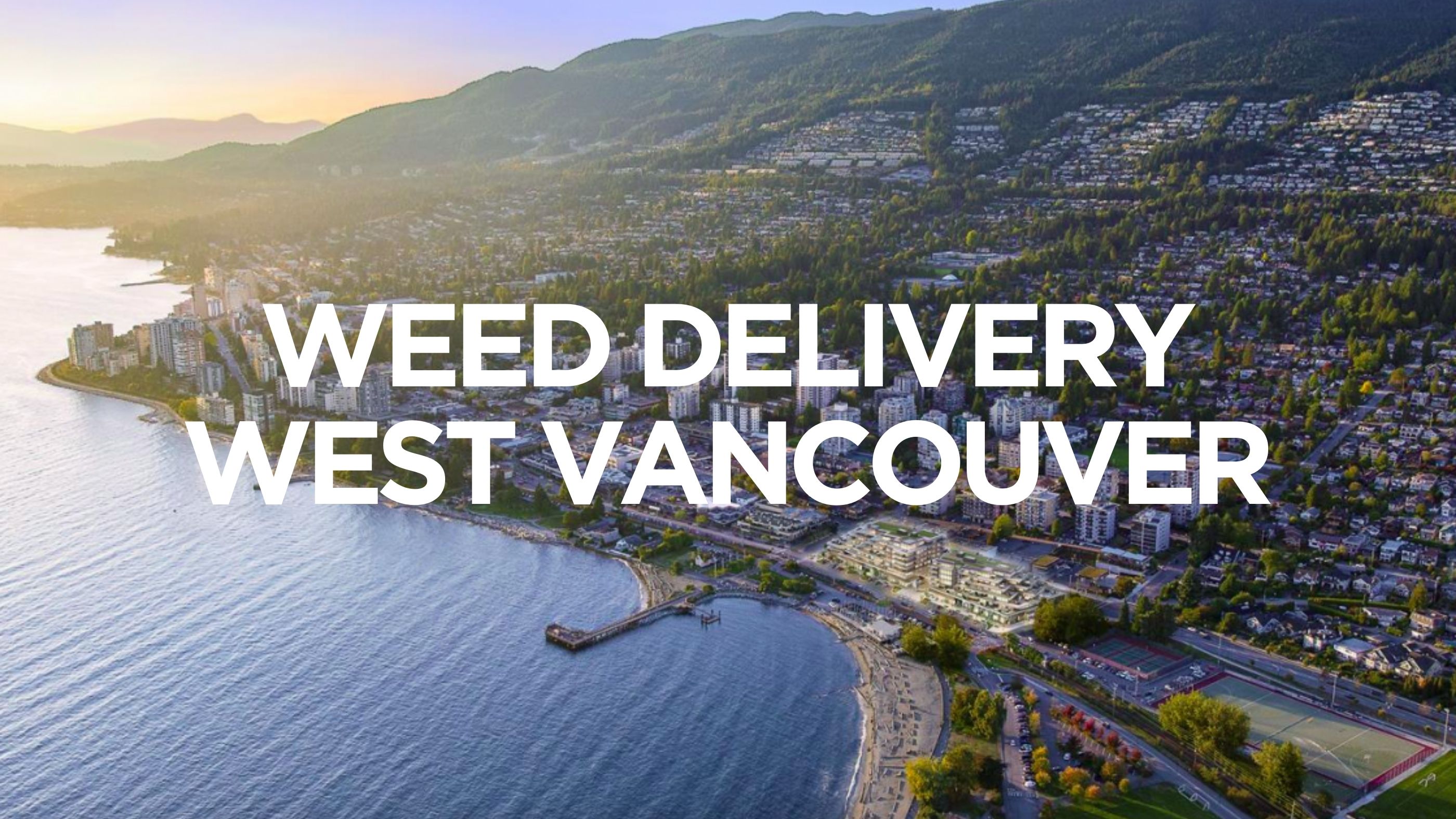 Weed Delivery West Vancouver