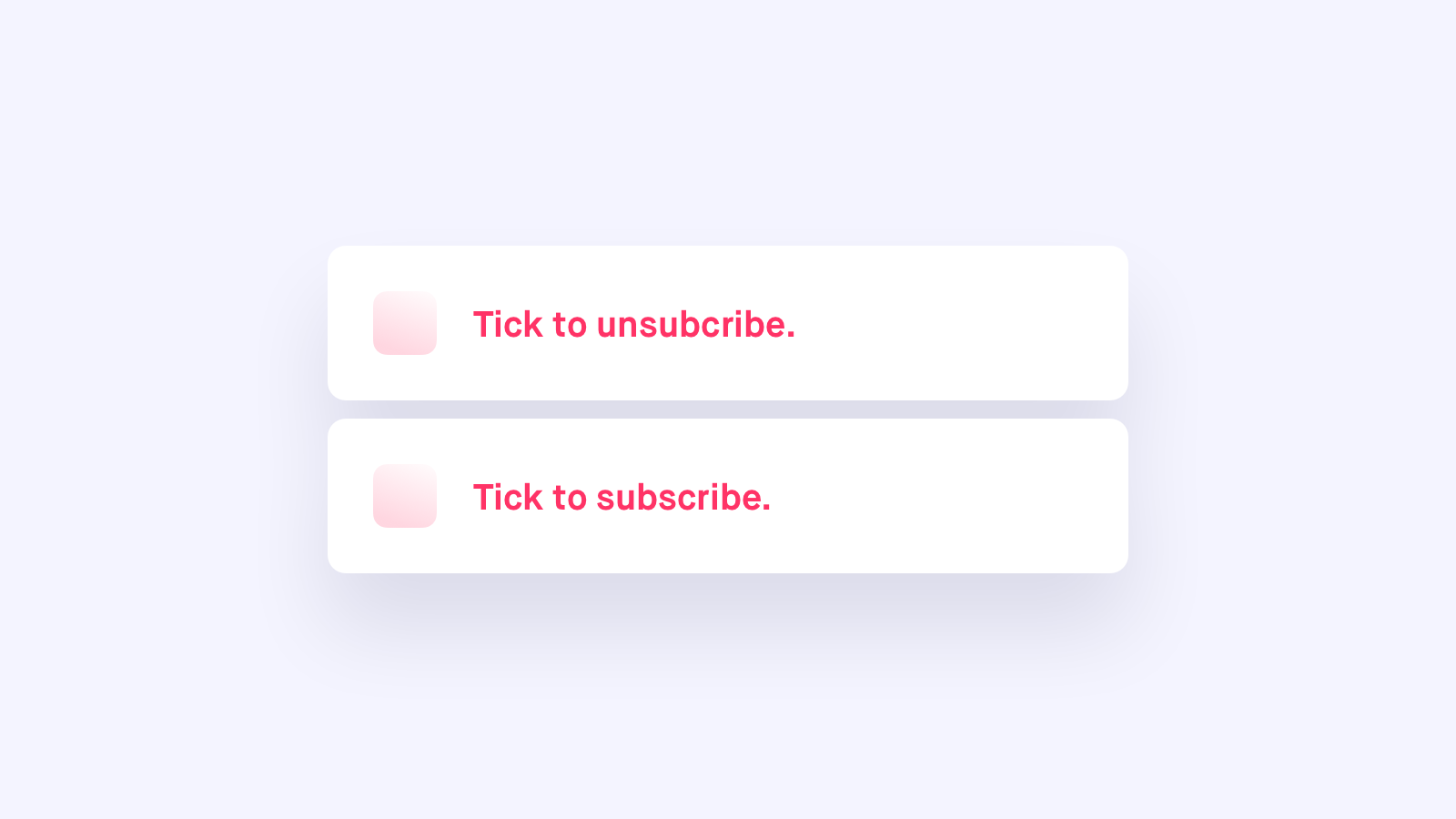 This is an example of two checkboxes with different meanings.