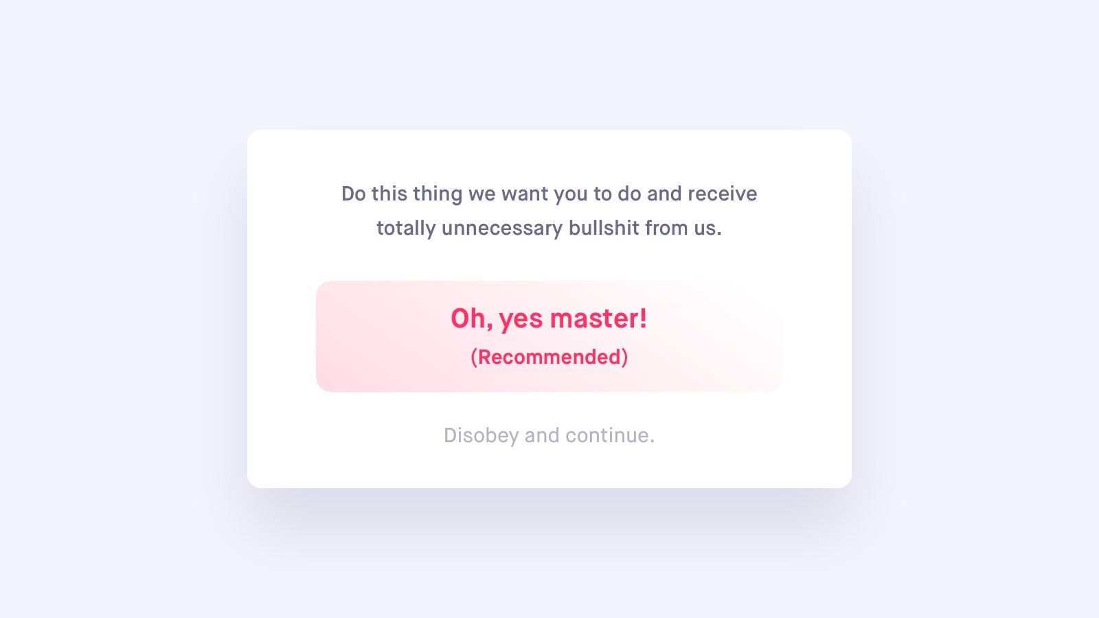 This is an example of a prominent CTA button and a subtle text link to cancel.