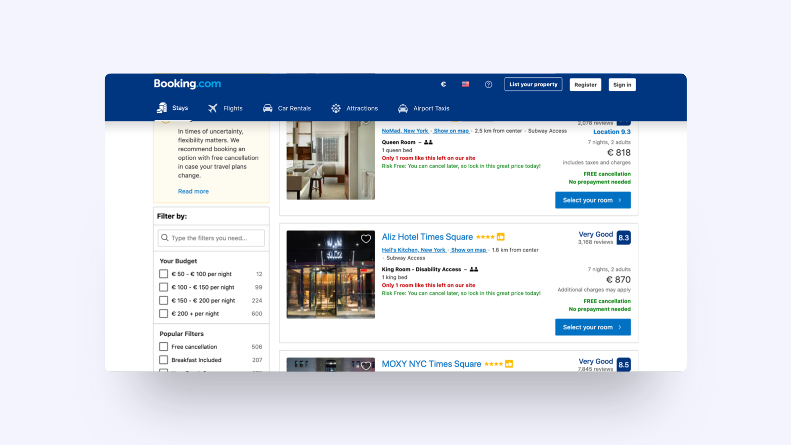 Here we see an example from Booking.com prominently telling the user that there is just one room left at these hotels.