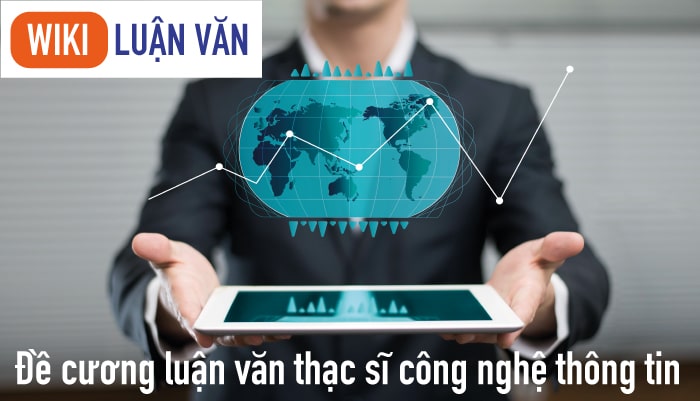 Đề cương luận văn thạc sĩ công nghệ thông tin mẫu