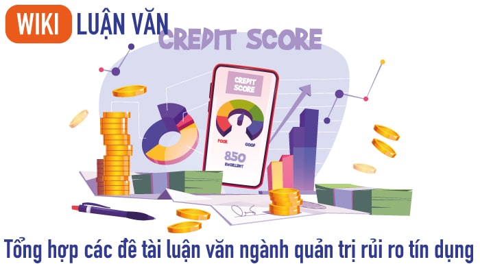 Tổng hợp các đề tài luận văn ngành quản trị rủi ro tín dụng