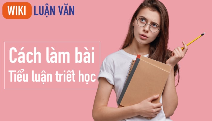 Cách làm bài tiểu luận triết học