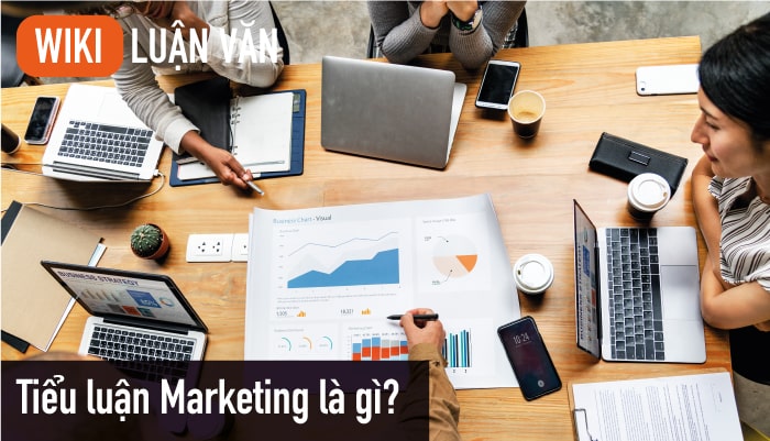 Tiểu luận Marketing là gì?