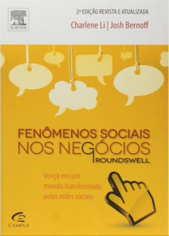Groundswell – Fenômenos Sociais nos Negócios – Charlene Li e Josh Bernoff
