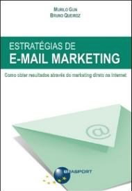 Estratégias de E-mail Marketing – Murilo Gun e Bruno Queiroz