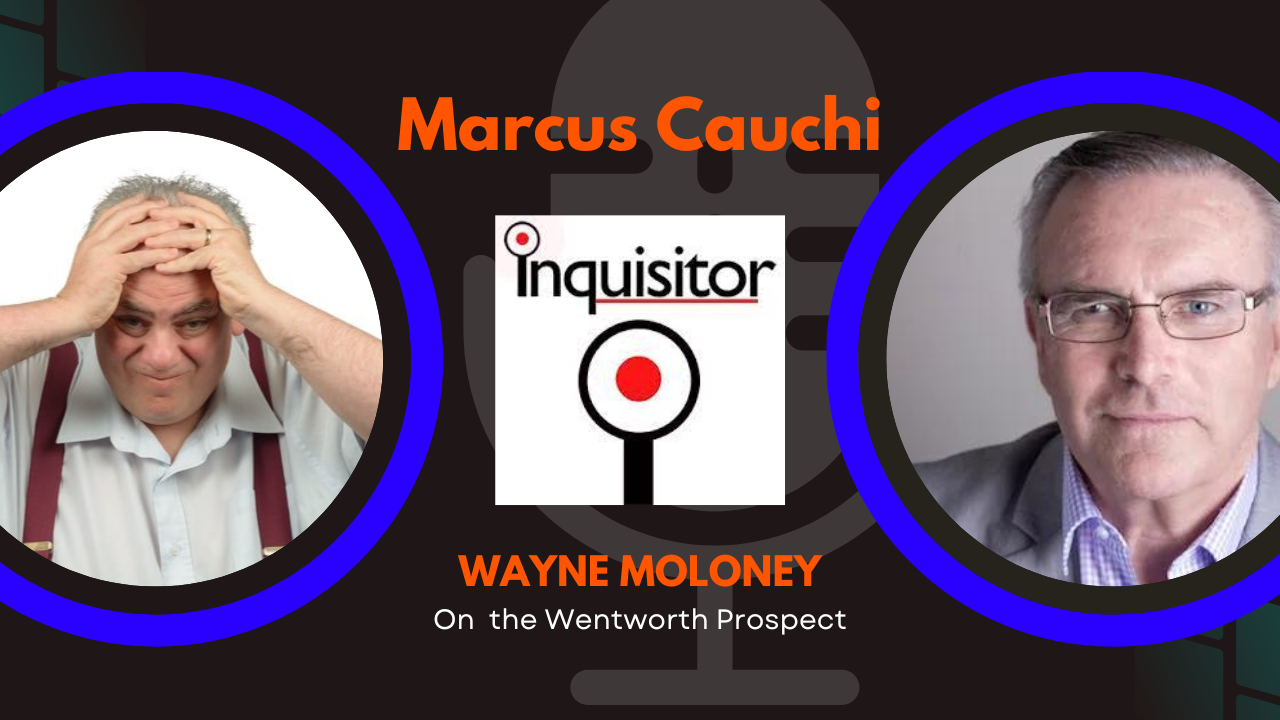 Wayne Moloney on the Wentworth Prospect