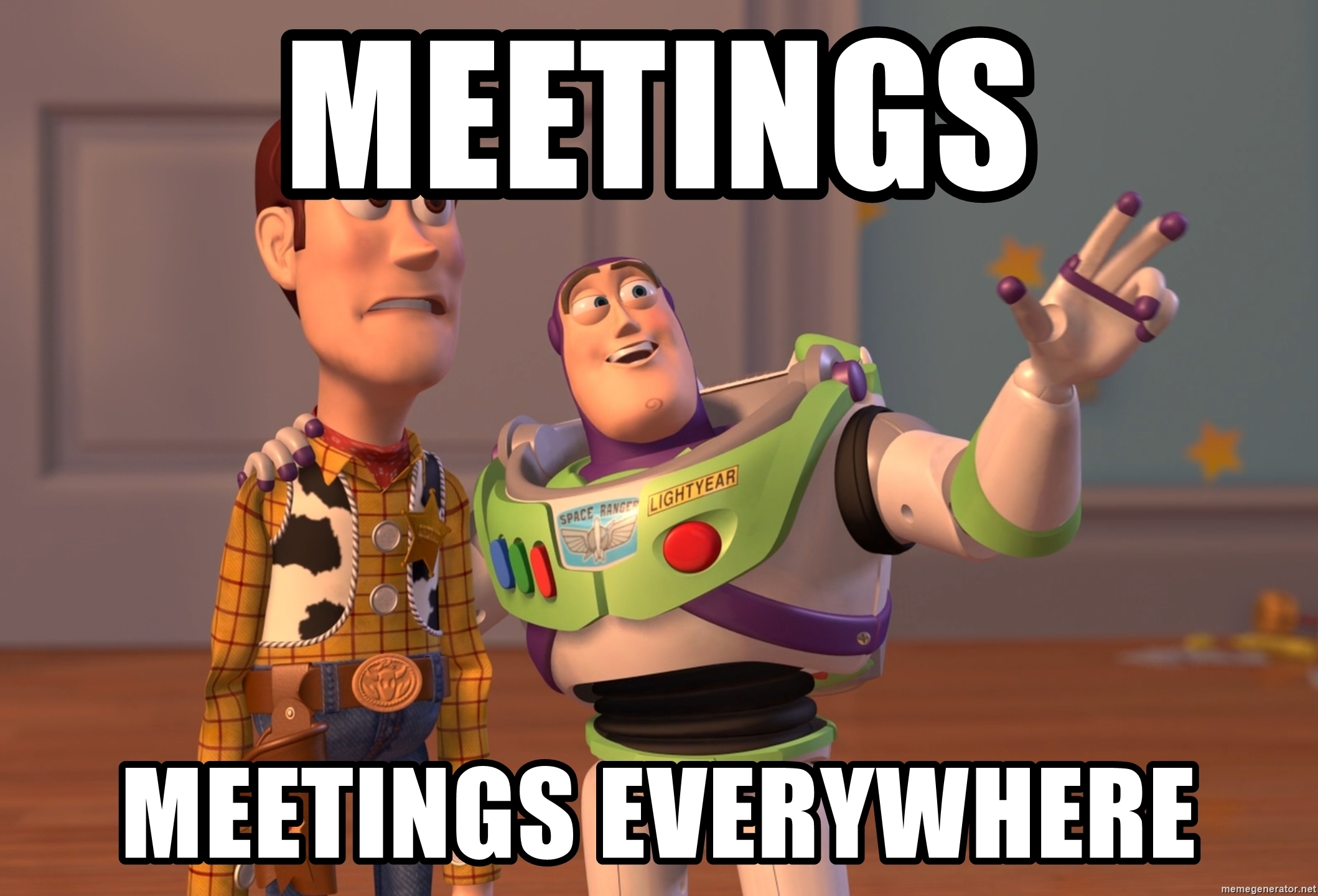 ToyStory meme: A toy showing other toy how many meetings there is
