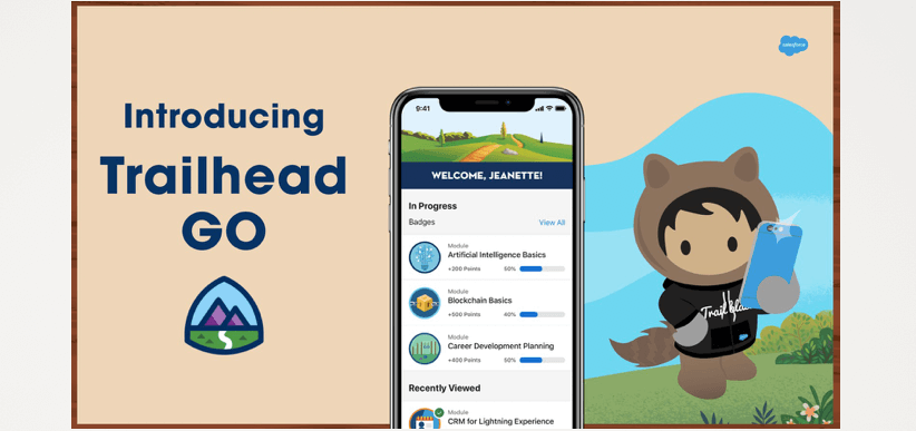 Skill Up Anywhere for the Jobs of Tomorrow.” Introducing Trailhead GO, the Mobile App for Trailhead Exclusive to iPhone and iPad - Salesforce News