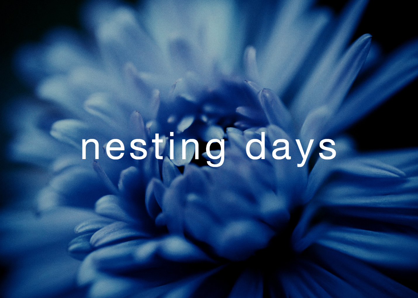 Nesting Days
