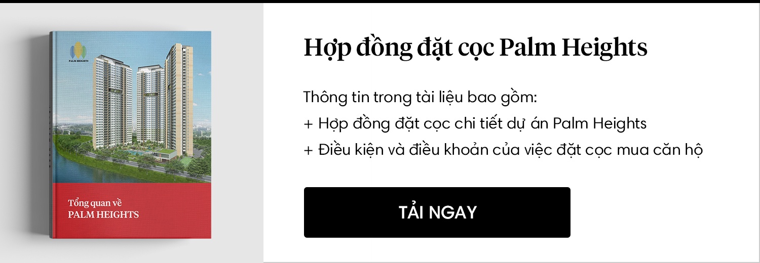 Dự án Palm Heights - Hợp đồng đặt cọc