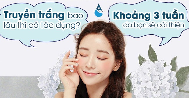 truyền trắng bao lâu thì trắng , truyền trắng