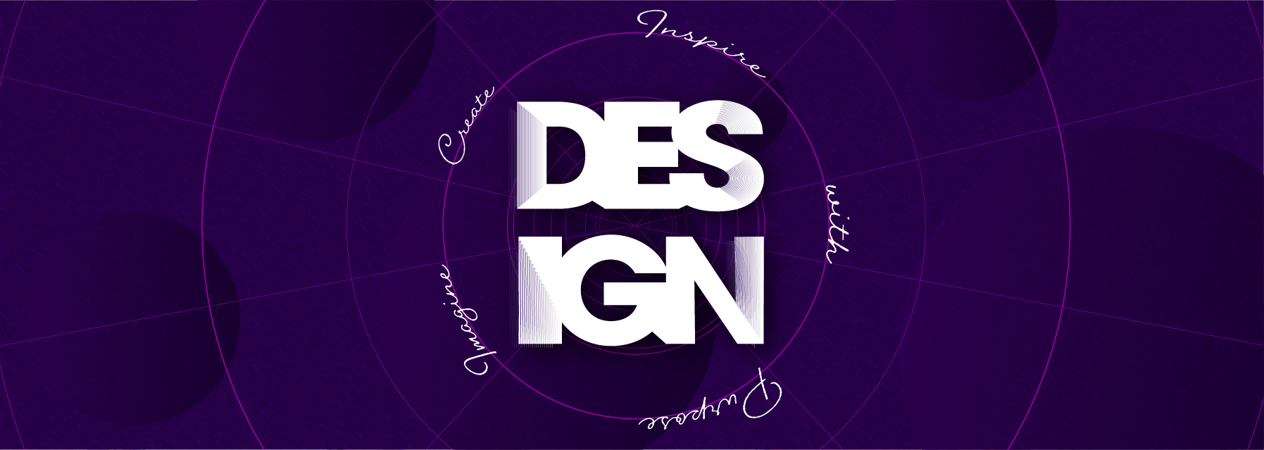 3D appearance section with Design Imagine Create Inspire with Purpose in white