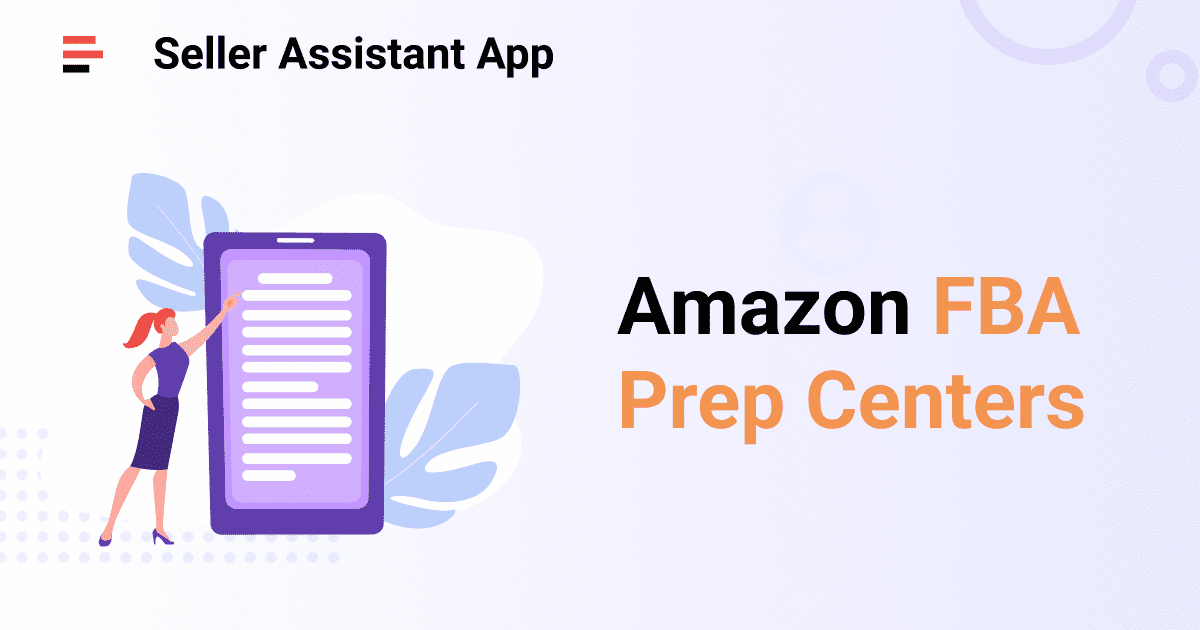 Amazon FBA Prep Centers All You Need To Know In 2023 Seller