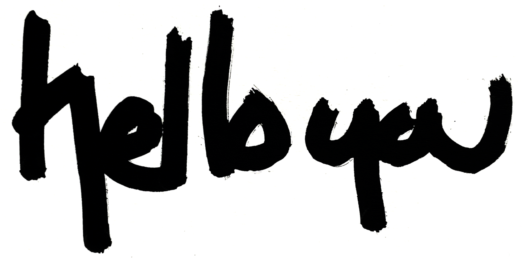 hello you. a hand drawn message.