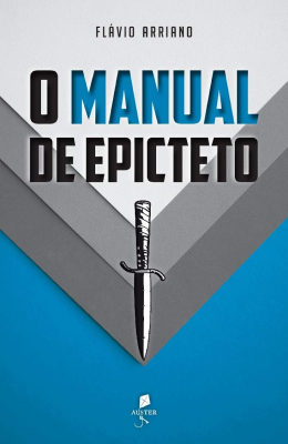 Livros sobre Estoicismo: O Manual de Epicteto — Epicteto