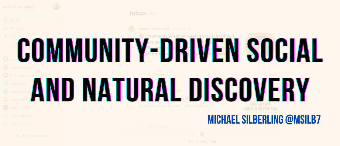 Community-Driven Social and Natural Discovery
