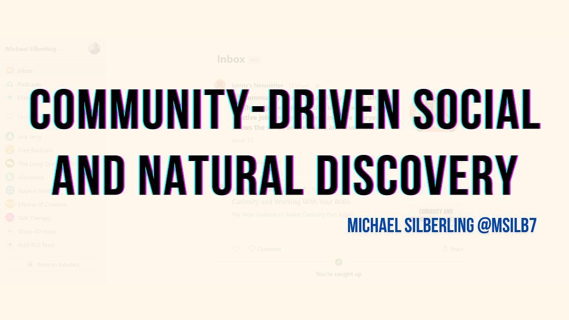 Community-Driven Social and Natural Discovery