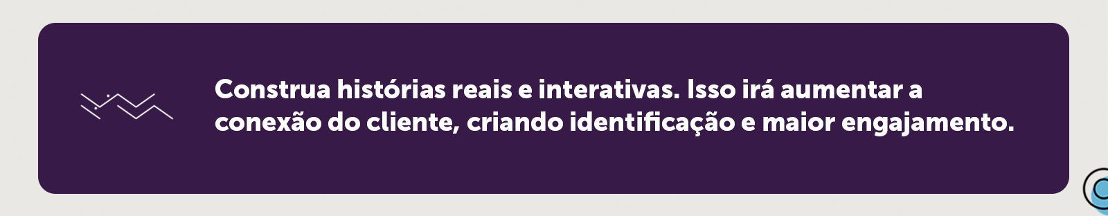 Storytelling para maior engajamento e identificação