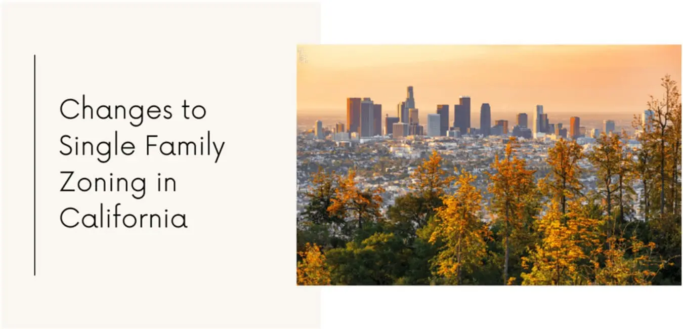hanges to Single Family Zoning in California