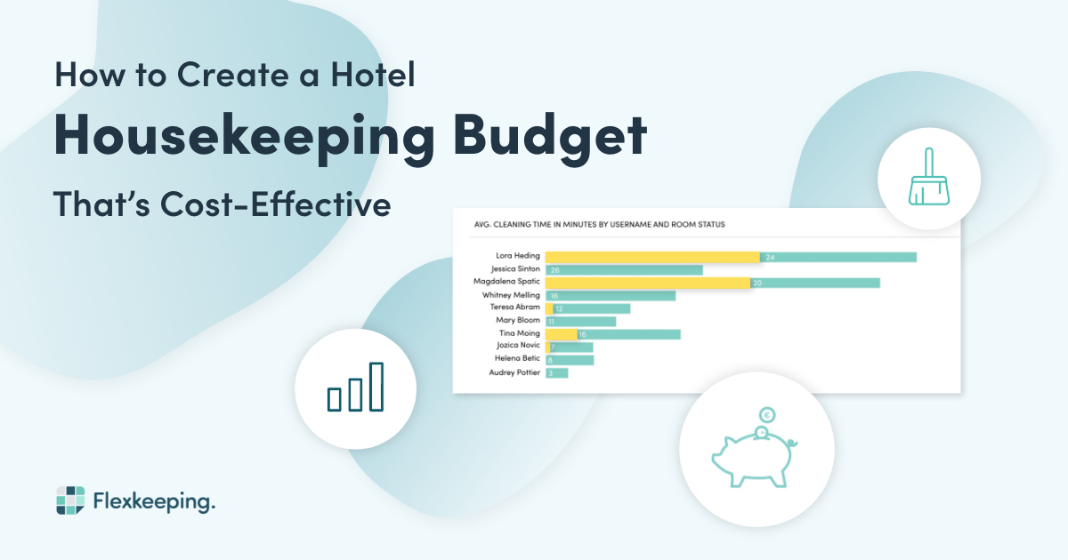 How to Create a Hotel Housekeeping Budget That’s CostEffective