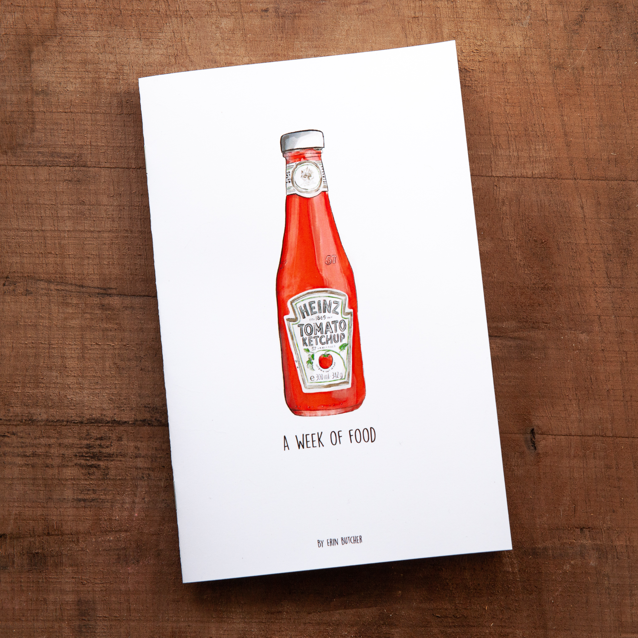 "A Week of Food" zine with Heinz 57 ketchup bottle cover.