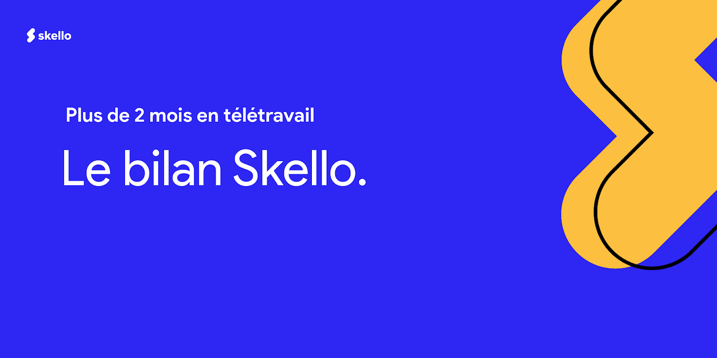 Plus de 2 mois en télétravail : le bilan Skello.