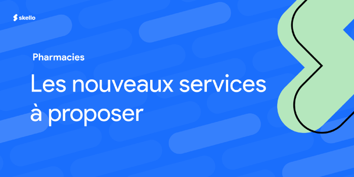 Les nouveaux services que vous pouvez proposer en pharmacie.
